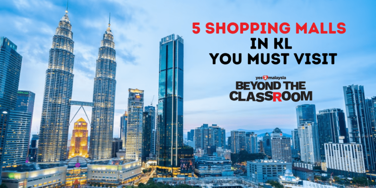 5 shopping malls in KL you must visit!
